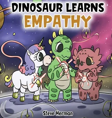 Le dinosaure apprend l'empathie : Une histoire sur l'empathie et la compassion. - Dinosaur Learns Empathy: A Story about Empathy and Compassion.