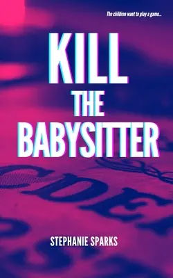 Tuer la baby-sitter - Kill the Babysitter