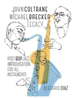 L'héritage de John Coltrane et de Michael Brecker - John Coltrane Michael Brecker Legacy