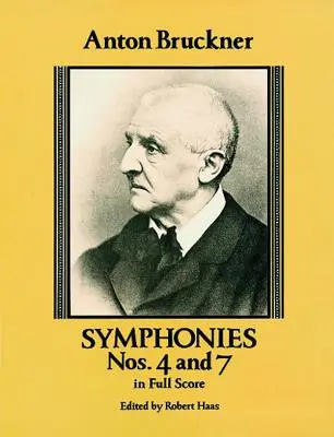 Symphonies n° 4 et 7 en partition complète - Symphonies Nos. 4 and 7 in Full Score