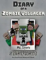 Journal d'un villageois zombie Minecraft : Livre 2 - Stagefright - Diary of a Minecraft Zombie Villager: Book 2 - Stagefright