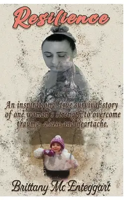 La résilience : Mon autobiographie - Resilience: My Autobiography