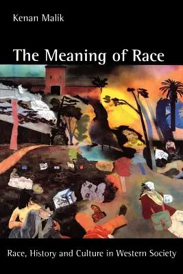 Le sens de la race : race, histoire et culture dans la société occidentale - The Meaning of Race: Race, History, and Culture in Western Society