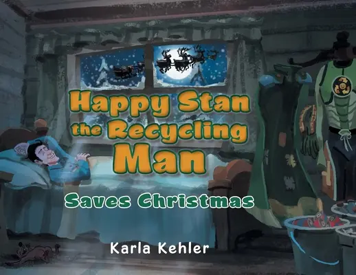 Happy Stan the Recycling Man : Sauver Noël - Happy Stan the Recycling Man: Saves Christmas