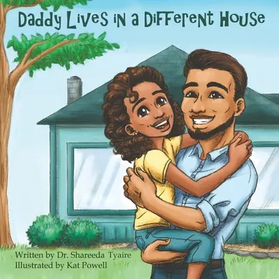 Papa vit dans une autre maison - Daddy Lives in a Different House