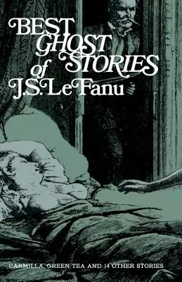 Les meilleures histoires de fantômes de J. S. Lefanu - Best Ghost Stories of J. S. Lefanu