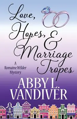 L'amour, les espoirs et les tropes du mariage - Love, Hopes, & Marriage Tropes