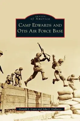 Camp Edwards et base aérienne d'Otis - Camp Edwards and Otis Air Force Base