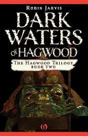 Les eaux sombres de Hagwood - Dark Waters of Hagwood