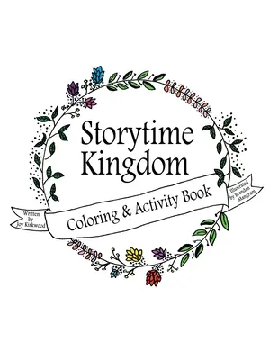 Storytime Kingdom : Livre de coloriage et d'activités - Storytime Kingdom: Coloring & Activity Book