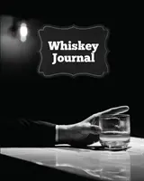 Journal du whisky : Pages de dégustation pour sommelier, notes et informations importantes sur le whisky, cadeau pour amateur de whisky, journal de bord, carnet de notes. - Whiskey Journal: Sommelier Tasting Pages, Keep Track Of Whisky Notes & Important Information, Whiskey Lovers Gift, Log Book, Notebook