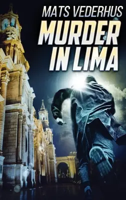 Meurtre à Lima - Murder In Lima