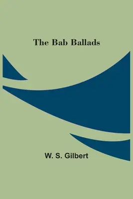 Les ballades de Bab - The Bab Ballads