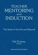 Mentorat et insertion des enseignants : L'état de l'art et au-delà - Teacher Mentoring and Induction: The State of the Art and Beyond
