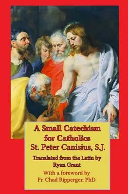 Un petit catéchisme pour les catholiques - A Small Catechism for Catholics