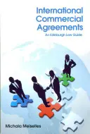 Accords commerciaux internationaux : Guide juridique d'Edimbourg - International Commercial Agreements: An Edinburgh Law Guide