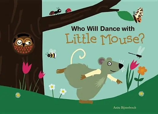 Qui dansera avec la petite souris ? - Who Will Dance with Little Mouse?