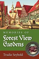 Souvenirs de Forest View Gardens - Memories of Forest View Gardens