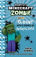 Journal d'un zombie Minecraft, tome 14 : Nuageux avec une chance d'apocalypse - Diary of a Minecraft Zombie Book 14: Cloudy with a Chance of Apocalypse