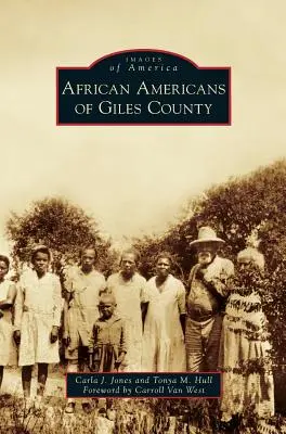 Les Afro-Américains du comté de Giles - African Americans of Giles County