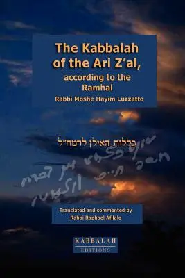 La Kabbale du Ari Z'al, selon le Ramhal - The Kabbalah of the Ari Z'al, according to the Ramhal
