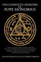 Le grimoire complet du pape Honorius - The Complete Grimoire of Pope Honorius