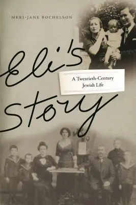 L'histoire d'Eli : Une vie juive au XXe siècle - Eli's Story: A Twentieth-Century Jewish Life