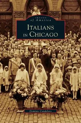 Les Italiens à Chicago - Italians in Chicago