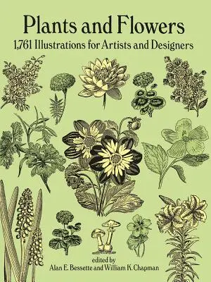 Plantes et fleurs : 1761 illustrations pour les artistes et les designers - Plants and Flowers: 1761 Illustrations for Artists and Designers