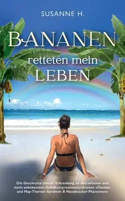 Bananen retteten mein Leben (Les bananes m'ont rattrapé) - Bananen retteten mein Leben