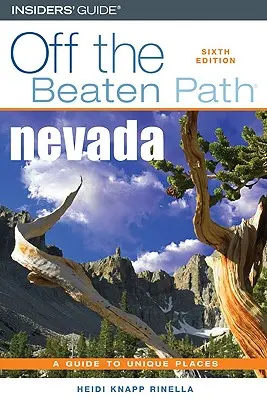 Le Nevada hors des sentiers battus(R), sixième édition - Nevada Off the Beaten Path(R), Sixth Edition