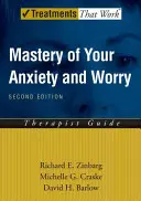 Maîtrise de votre anxiété et de vos soucis (Maw) : Guide du thérapeute - Mastery of Your Anxiety and Worry (Maw): Therapist Guide