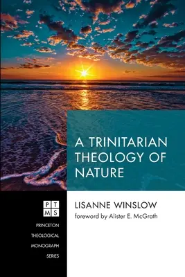 Une théologie trinitaire de la nature - A Trinitarian Theology of Nature