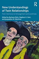 Nouvelle compréhension des relations entre jumeaux : De l'harmonie à l'éloignement et à la solitude - New Understandings of Twin Relationships: From Harmony to Estrangement and Loneliness