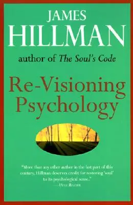 Revoir la psychologie - Re-Visioning Psychology