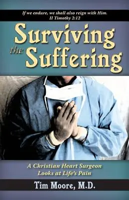 Survivre à la souffrance - Surviving the Suffering