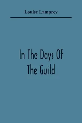 Au temps de la guilde - In The Days Of The Guild