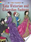 Modes de la fin de l'époque victorienne et de l'époque édouardienne - Late Victorian and Edwardian Fashions