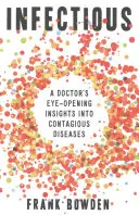 Infectieux : un médecin ouvre les yeux sur les maladies contagieuses - Infectious: A Doctor's Eye-Opening Insights Into Contagious Diseases