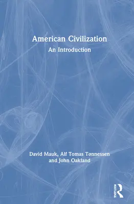 La civilisation américaine : Une introduction - American Civilization: An Introduction