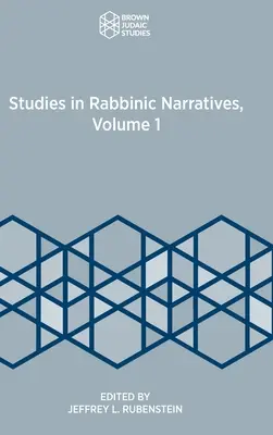 Études sur les récits rabbiniques, volume 1 - Studies in Rabbinic Narratives, Volume 1