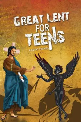 Le grand carême pour les adolescents - Great Lent for Teens