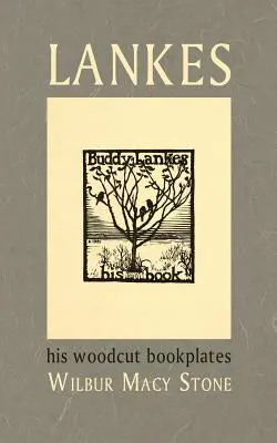 Lankes, ses ex-libris gravés sur bois - Lankes, His Woodcut Bookplates