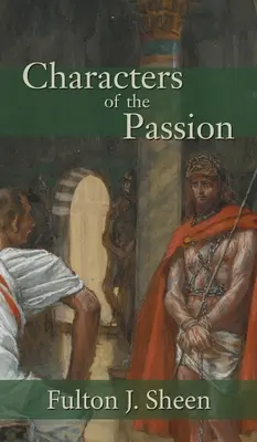 Les personnages de la Passion - Characters of the Passion