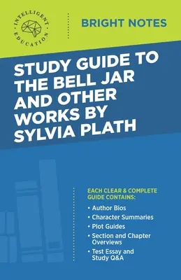 Guide d'étude de The Bell Jar et d'autres œuvres de Sylvia Plath - Study Guide to The Bell Jar and Other Works by Sylvia Plath