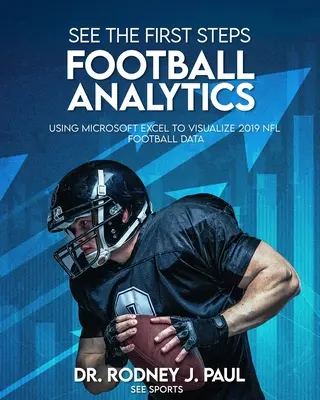 Voir les premiers pas : ANALYSE DU FOOTBALL : Utilisation de Microsoft Excel pour visualiser les données du football NFL 2019 - See the First Steps: FOOTBALL ANALYTICS: Using Microsoft Excel to Visualize 2019 NFL Football Data