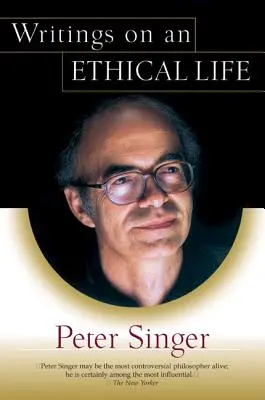 Écrits sur une vie éthique - Writings on an Ethical Life