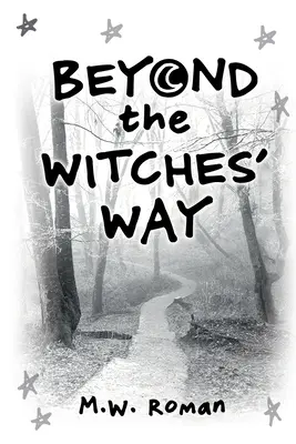 Au-delà de la voie des sorcières - Beyond The Witches' Way