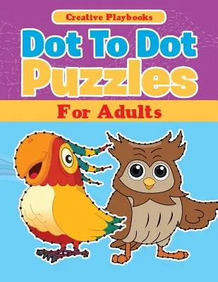 Puzzles point à point pour adultes - Dot to Dot Puzzles for Adults