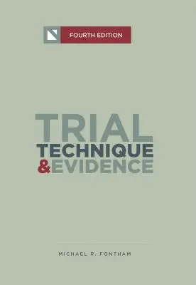 Technique de procès et preuves : Tactiques de procès et stratégies de parrainage - Trial Technique and Evidence: Trial Tactics and Sponsorship Strategies